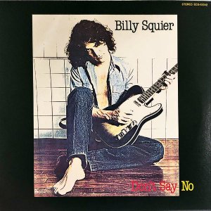 BILLY SQUIER ビリー・スクワイア / Don't Say No ハード・ライダーの美学 [LP]