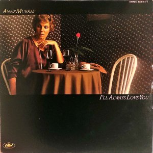 ANNE MURRAY / I'll?Always Love You [LP]