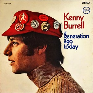 KENNY BURRELL ˡХ / A Generation Ago Today [LP]