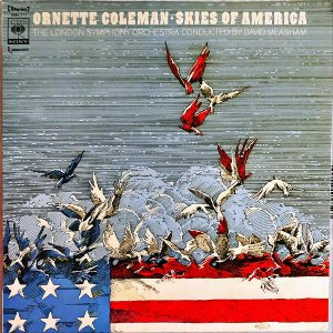 ORNETTE COLEMAN ͥåȡޥ / Skies Of America [LP]