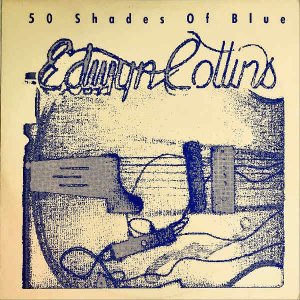 EDWYN COLLINS / 50 Shades Of Blue [12INCH]