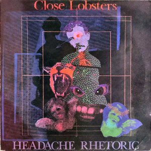 CLOSE LOBSTERS / Headache Rhetoric [LP]