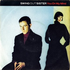 SWING OUT SISTER / You On My Mind [7INCH]