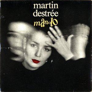 MARTIN DESTREE / Manolo [7INCH]