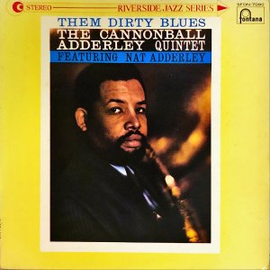 THE CANNONBALL ADDERLEY QUINTET / Them Dirty Blues [LP]