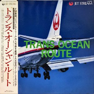 JET STREAM JALジェットストリーム / Trans Ocean Route トランス・オーシャン・ルーシャン [LP]