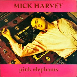 MICK HARVEY / Pink Elephant [LP]