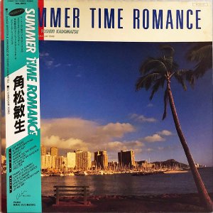 角松敏生 KADOMATSU TOSHIKI / Summer Time Romance From KIKI [LP]