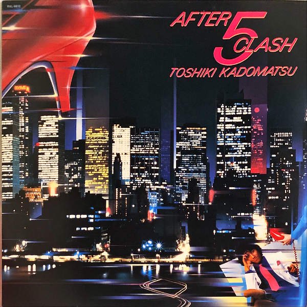 角松敏生 KADOMATSU TOSHIKI / After 5 Clash [LP] - レコード通販