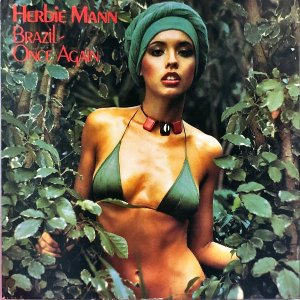 HERBIE MANN / Brazil Once Again [LP]