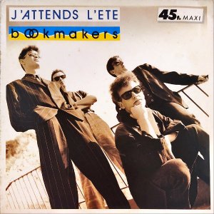 BOOKMAKERS / J'attends L'ete [12INCH]