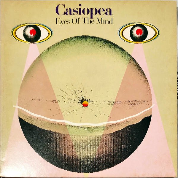 CASIOPEA カシオペア / Eyes Of The Mind アイズ・オヴ・マインド [LP