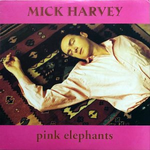 MICK HARVEY / Pink Elephant [LP]