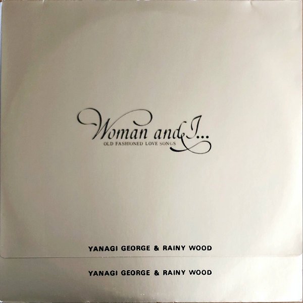 柳ジョージ＆レイニーウッド / Woman And I [LP] - レコード通販 