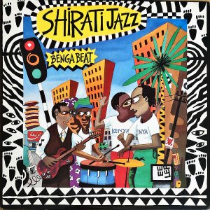 SHIRATI JAZZ / Benga Beat [LP]