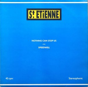 SAINT ETIENNE / Nothing Can Stop Us [12INCH]