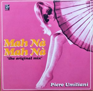 PIERO UMILIANI / Mah Na Mah Na Original Mix [12INCH]
