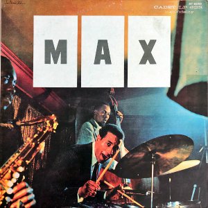 MAX ROACH QUINTET マックス・ローチ・クインテット / Max [LP]