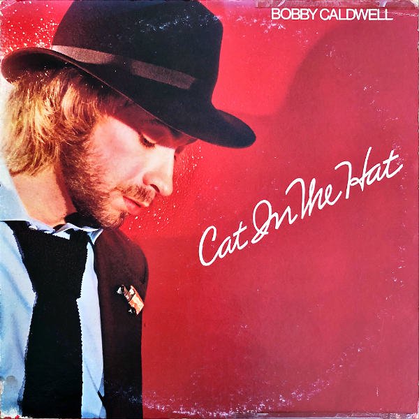 BOBBY CALDWELL ボビー・コールドウェル / Cat In The Hat [LP 