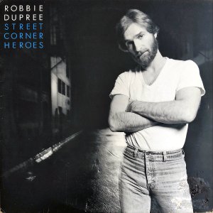 ROBBIE DUPREE ӡǥץ꡼ / Street Corner Heroes [LP]