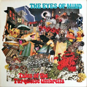 THE EYES OF MIND / Tales Of The Turquoise Umbrella [LP]