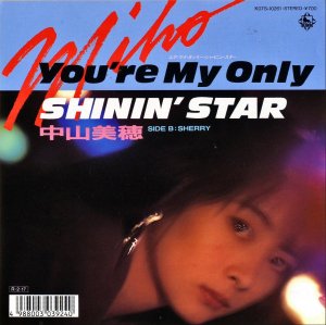 中山美穂 / You're My Only Shinin' Star [7INCH]