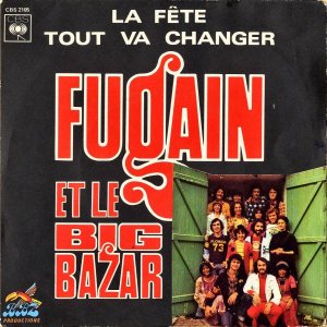 FUGAIN ET LE BIG BAZAR / La Fete [7INCH]