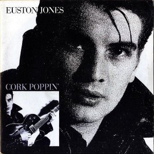 EUSTON JONES / Cork Poppin' [7INCH]