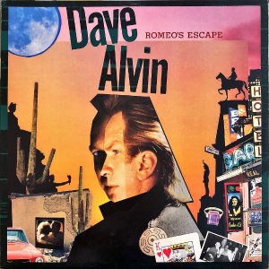 DAVE ALVIN / Romeo's Escape [LP]