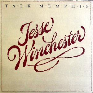 JESSE WINCHESTER / Talk Memphis [LP]