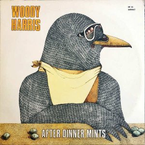 WOODY HARRIS / After Dinner Mints [LP]