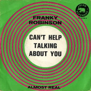 FRANKY ROBINSON / Can't Help Talking About You [7INCH]