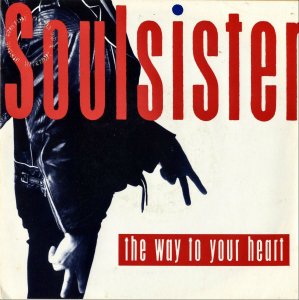 SOULSISTER / The Way To Your Heart [7INCH]