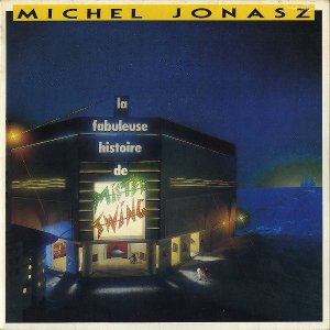 MICHEL JONASZ / La Fabuleuse Histoire De Mister Swing [7INCH]