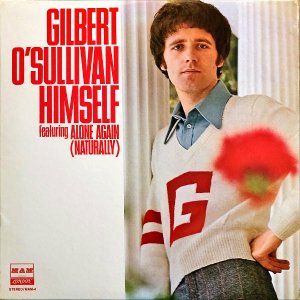 GILBERT O'SULLIVAN / Himself Featuring Alone Again (Naturally) [LP]