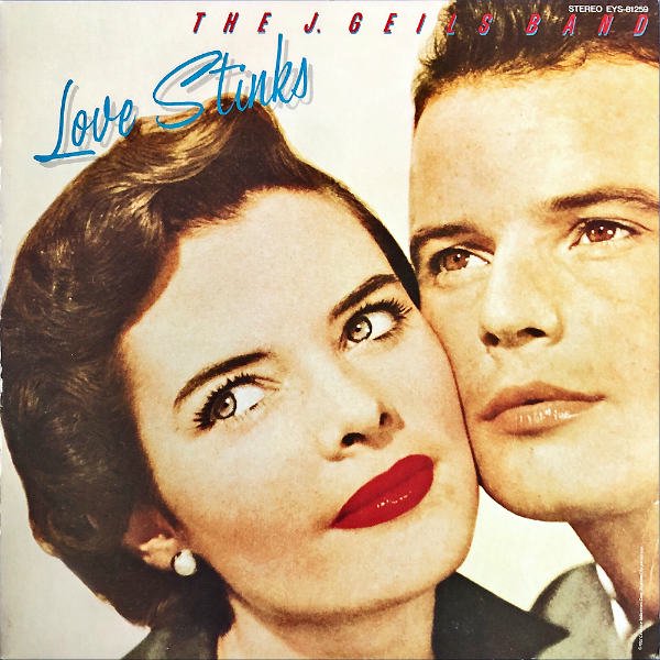 THE J. GEILS BAND / Love Stinks [LP] - レコード通販