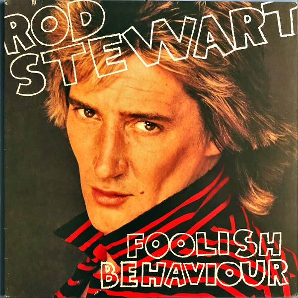 ROD STEWART / Foolish Behaviour [LP] - レコード通販オンライン 