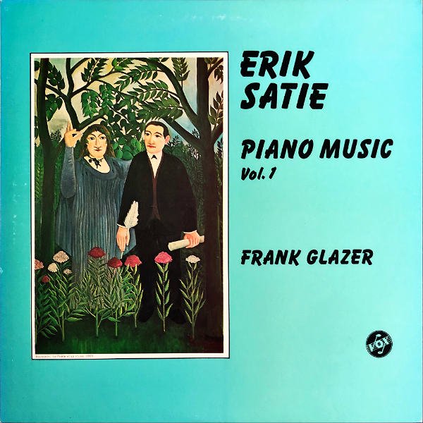 ERIC SATIE, FRANK GLAZER エリック・サティ / Piano Music Vol.1 