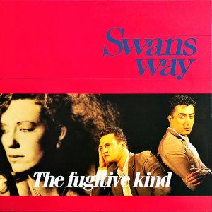SWANS WAY / The Fugitive Kind [LP]