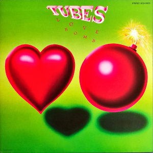 THE TUBES ザ・チューブス / Love Bomb ラヴ・ボム [LP]