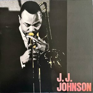 J.J. JOHNSON JJ󥽥 / J. J. Johnson [LP]