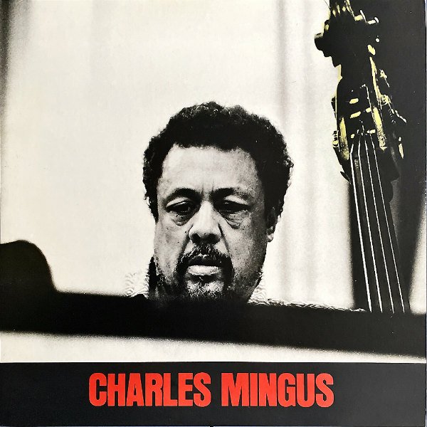 CHARLES MINGUS チャールズ・ミンガス / Charles Mingus [LP 