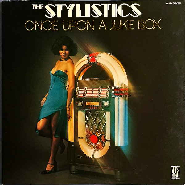 THE STYLISTICS ザ・スタイリスティックス / Once Upon A Juke Box [LP 