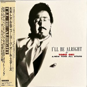 大木トオル＆ニューヨーク・オール・スターズ / I'll Be Alright [LP]