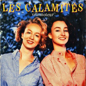 LES CALAMITES / Velomoteur [7INCH]