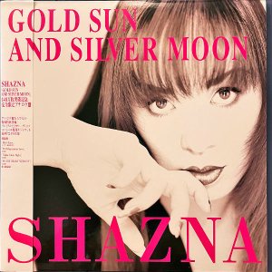 㥺 SHAZNA / Gold Sun And Silver Moon [LP]