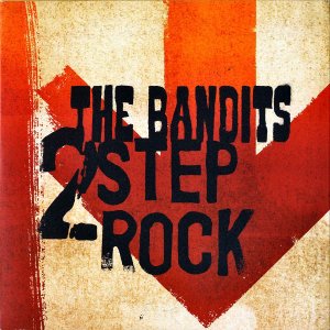 THE BANDITS / 2 Step Rock [7INCH]