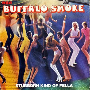 BUFFALO SMOKE / Stubborn Kind Of Fella [7INCH]