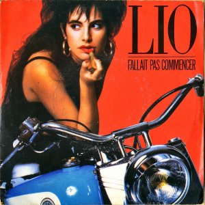 LIO / Fallait Pas Commencer [7INCH]