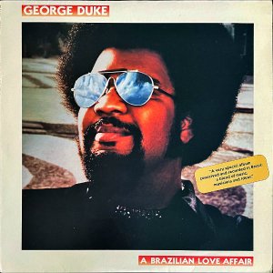 GEORGE DUKE / A Brazilian Love Affair [LP]